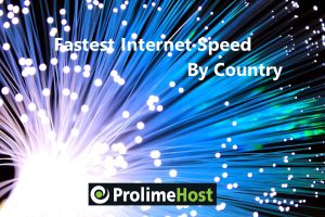 Fastest Internet Speeds by Country