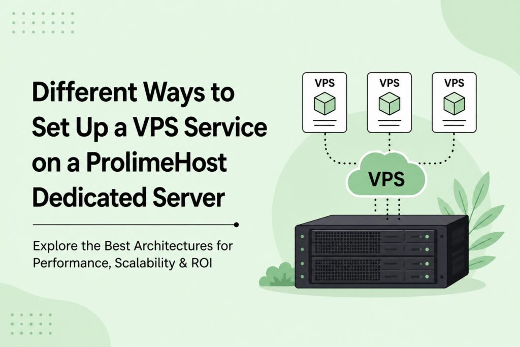 different ways to set up a vps service on a prolimehost dedicated server | Blogs different ways to set up a vps service on a prolimehost dedicated server