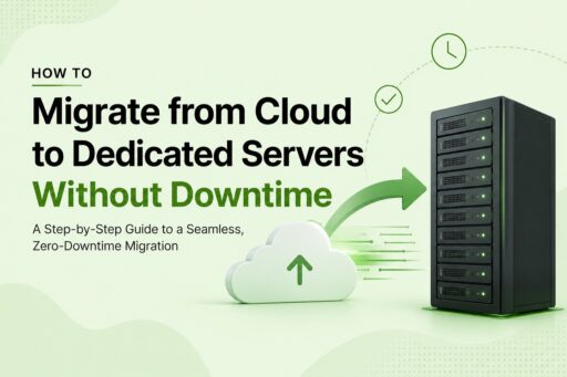 Image showing a server rack on the right, a green cloud icon, and a large green arrow illustrating cloud-to-dedicated-server migration without downtime.