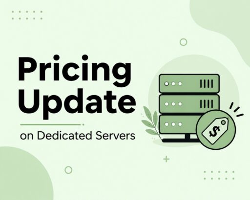 Pricing Update on Dedicated Servers with a stack of green servers and a dollar tag on a pale green background.